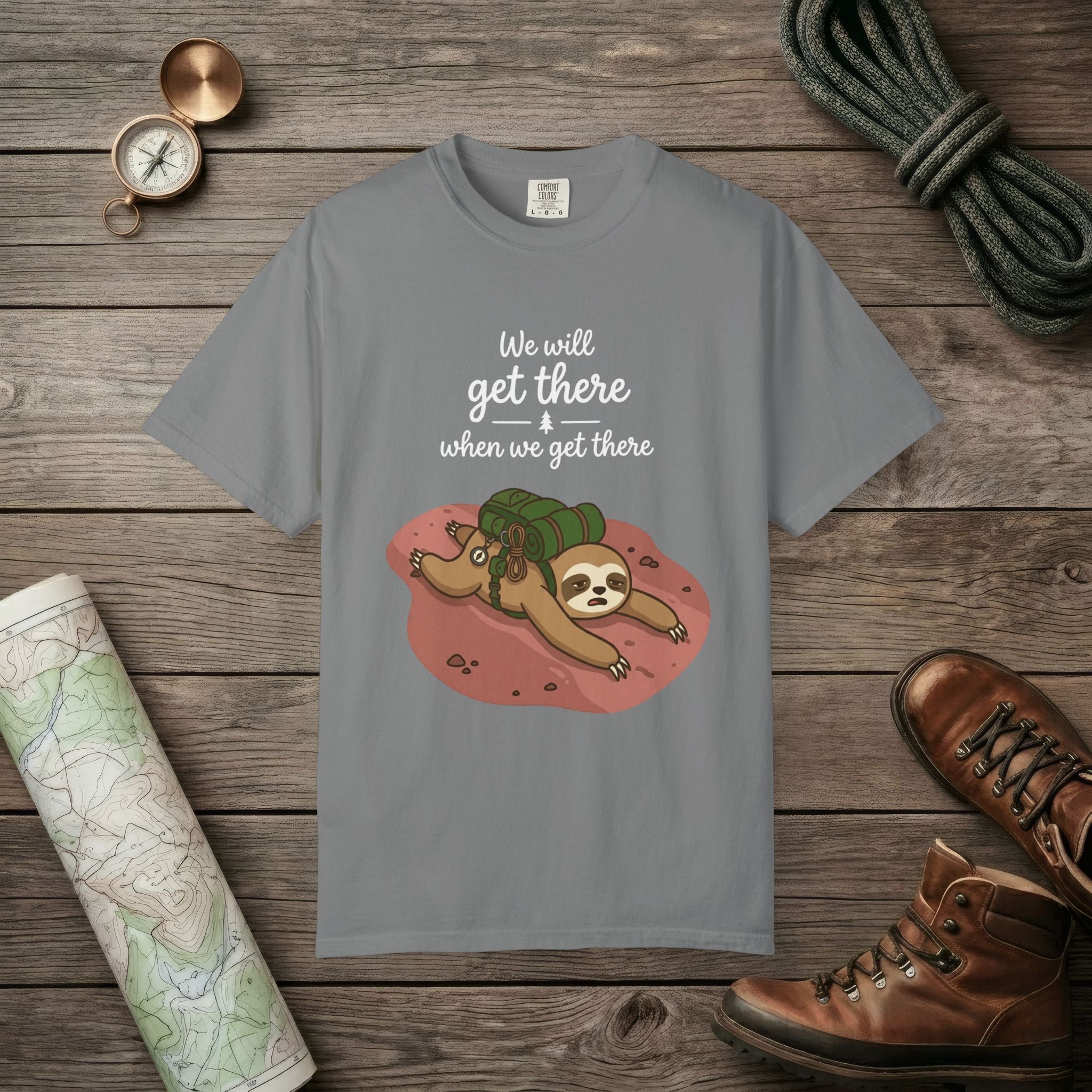We'll Get There T-Shirt
