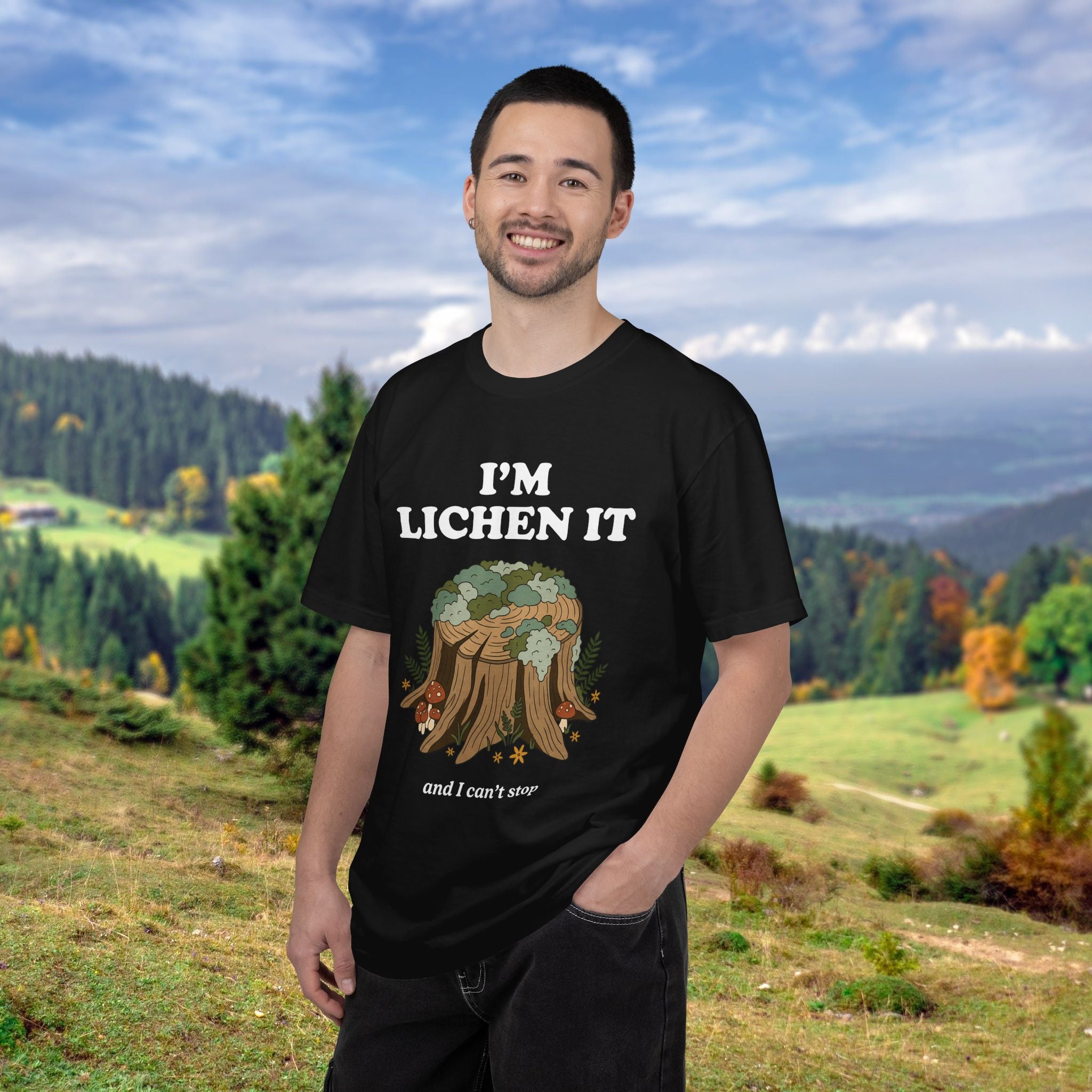 I'm Lichen It T-Shirt