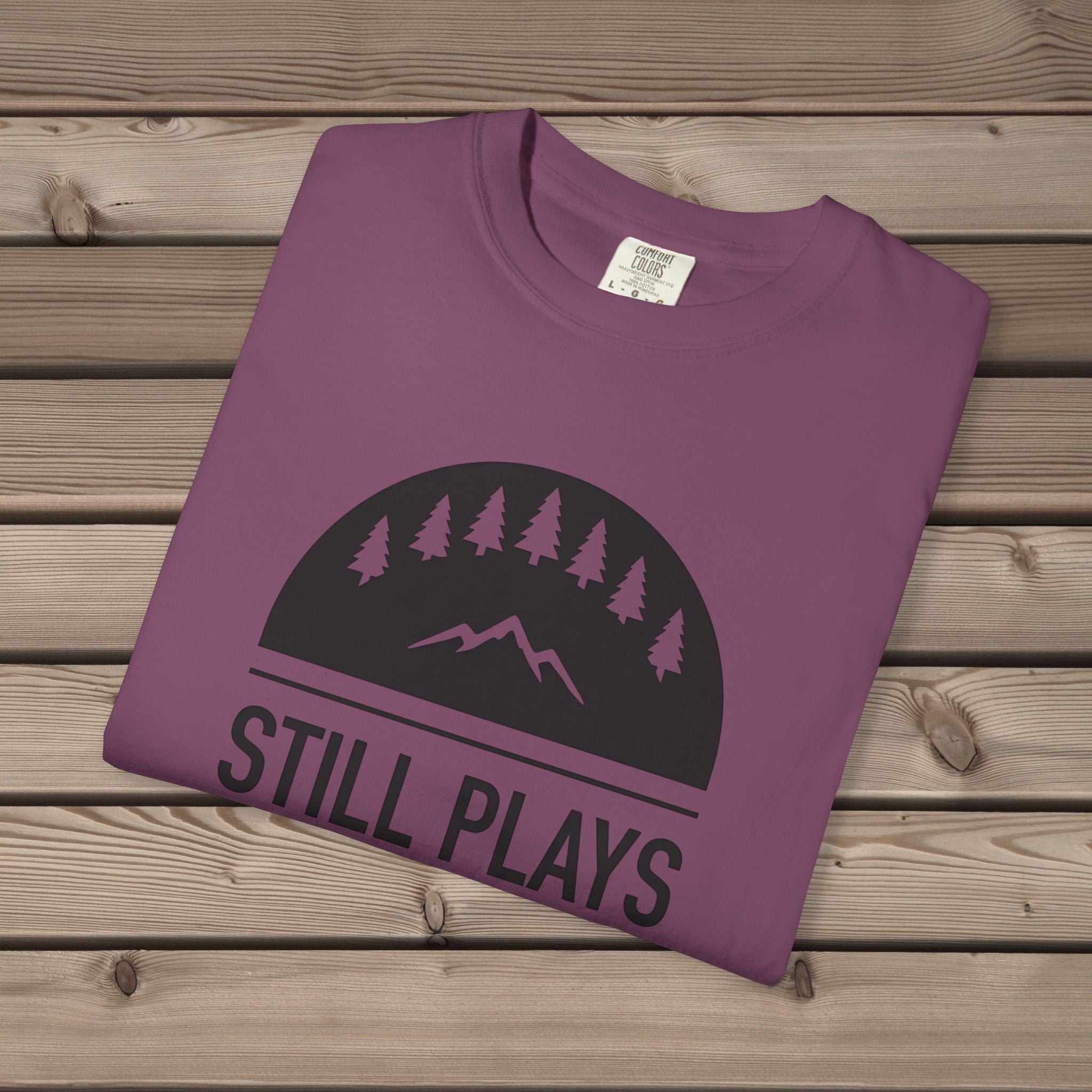 Still Plays Outside T-Shirt