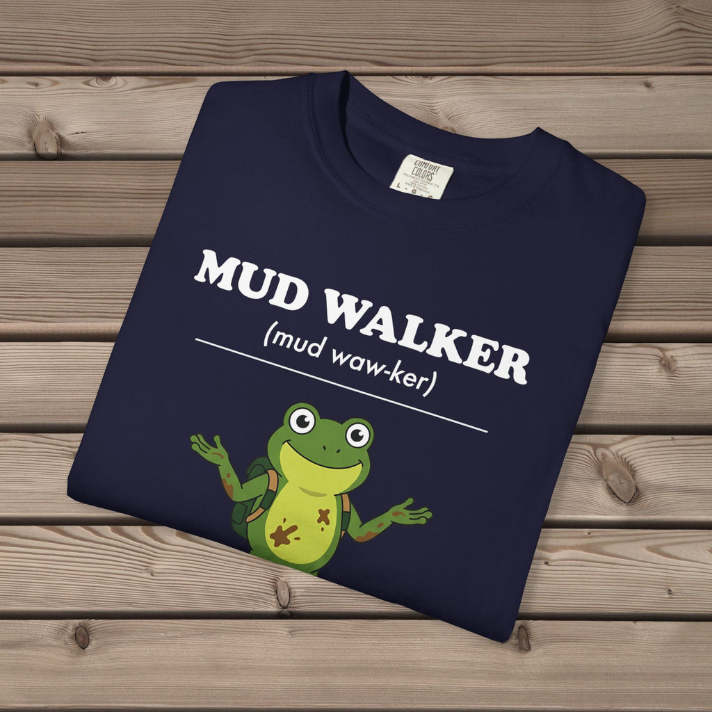 Mud Walker Definition T-Shirt
