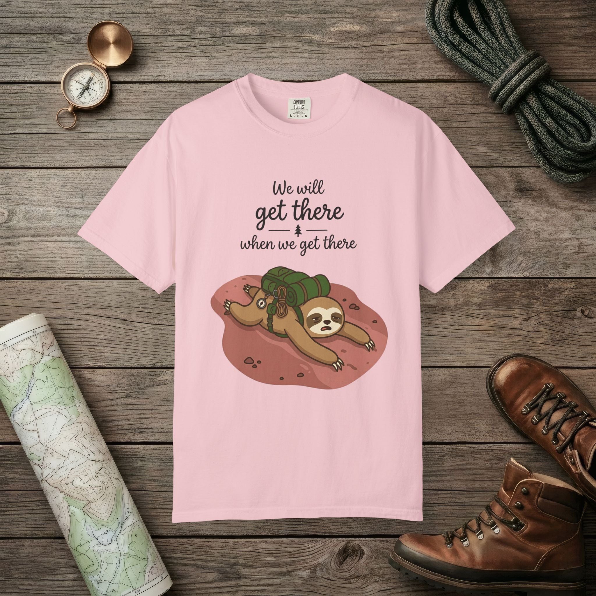 We'll Get There T-Shirt