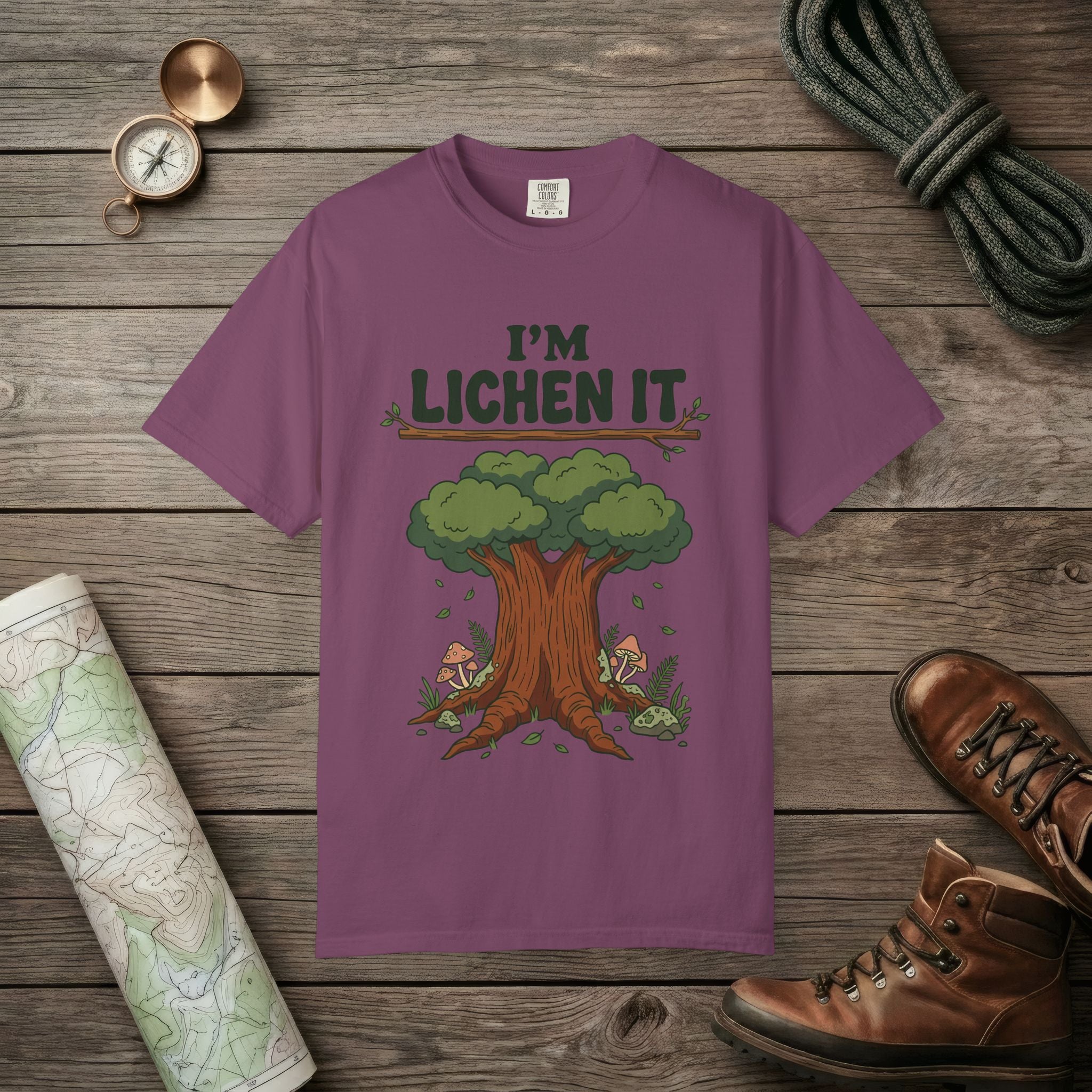 I'm Lichen It T-Shirt