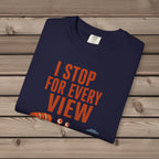 I Stop For Every View Unisex T-Shirt