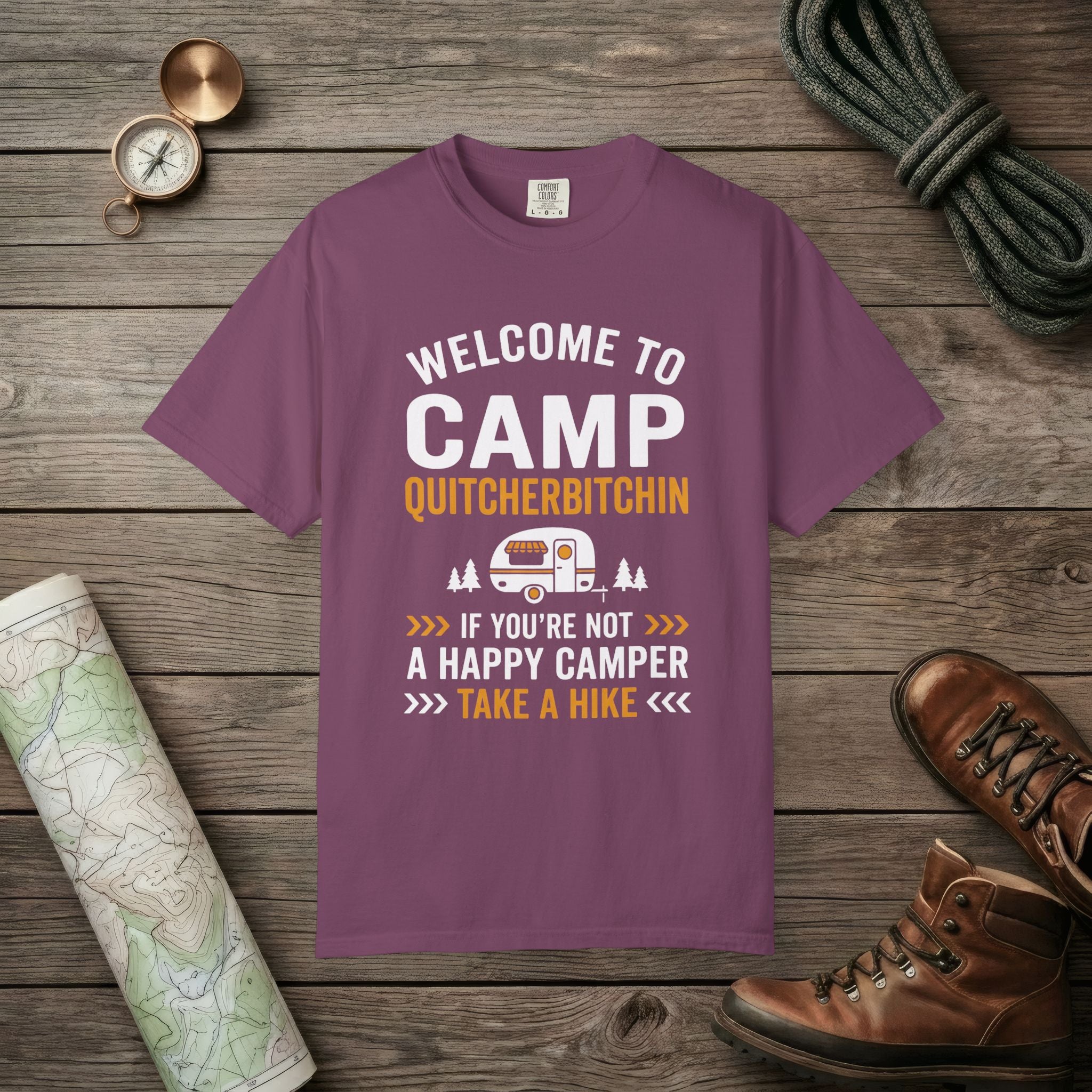 Camp Quitcherbitchin T-Shirt