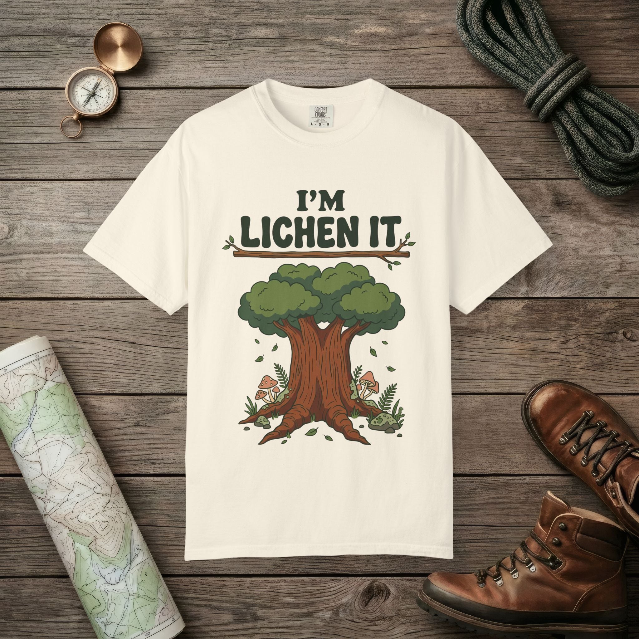 I'm Lichen It T-Shirt