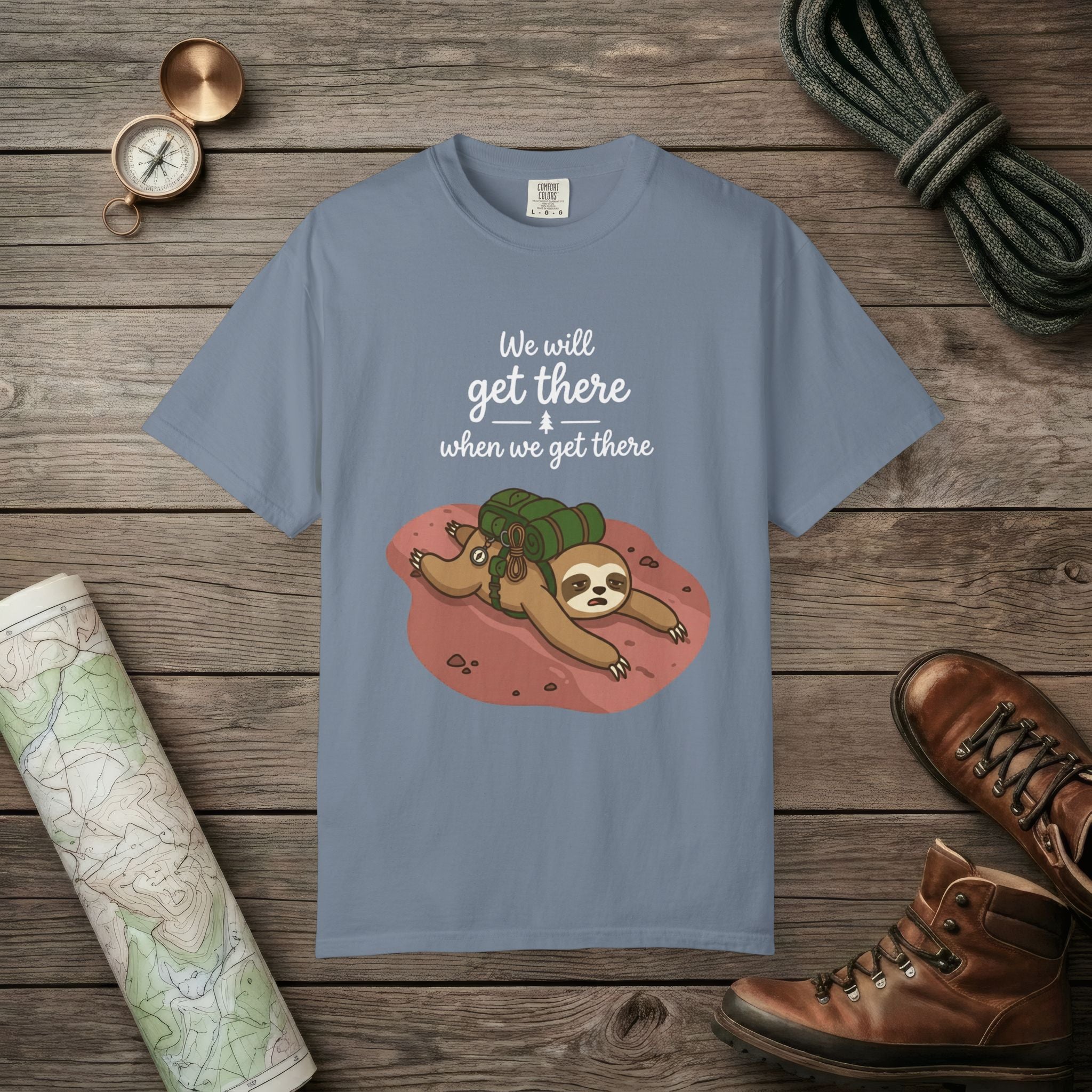 We'll Get There T-Shirt