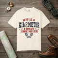 WTF Is a Kilometer T-Shirt
