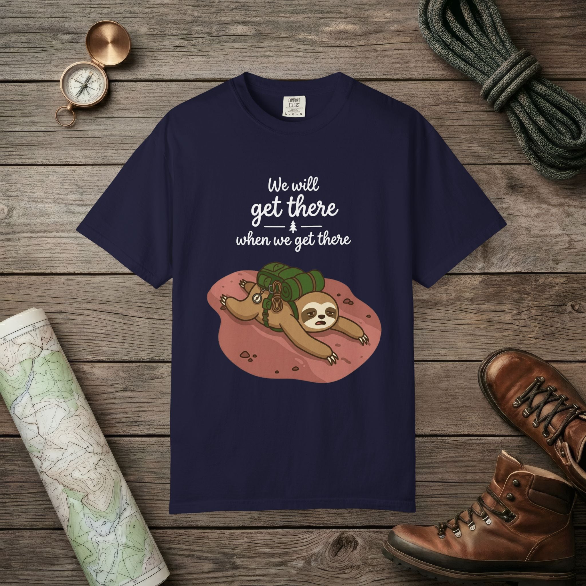We'll Get There T-Shirt