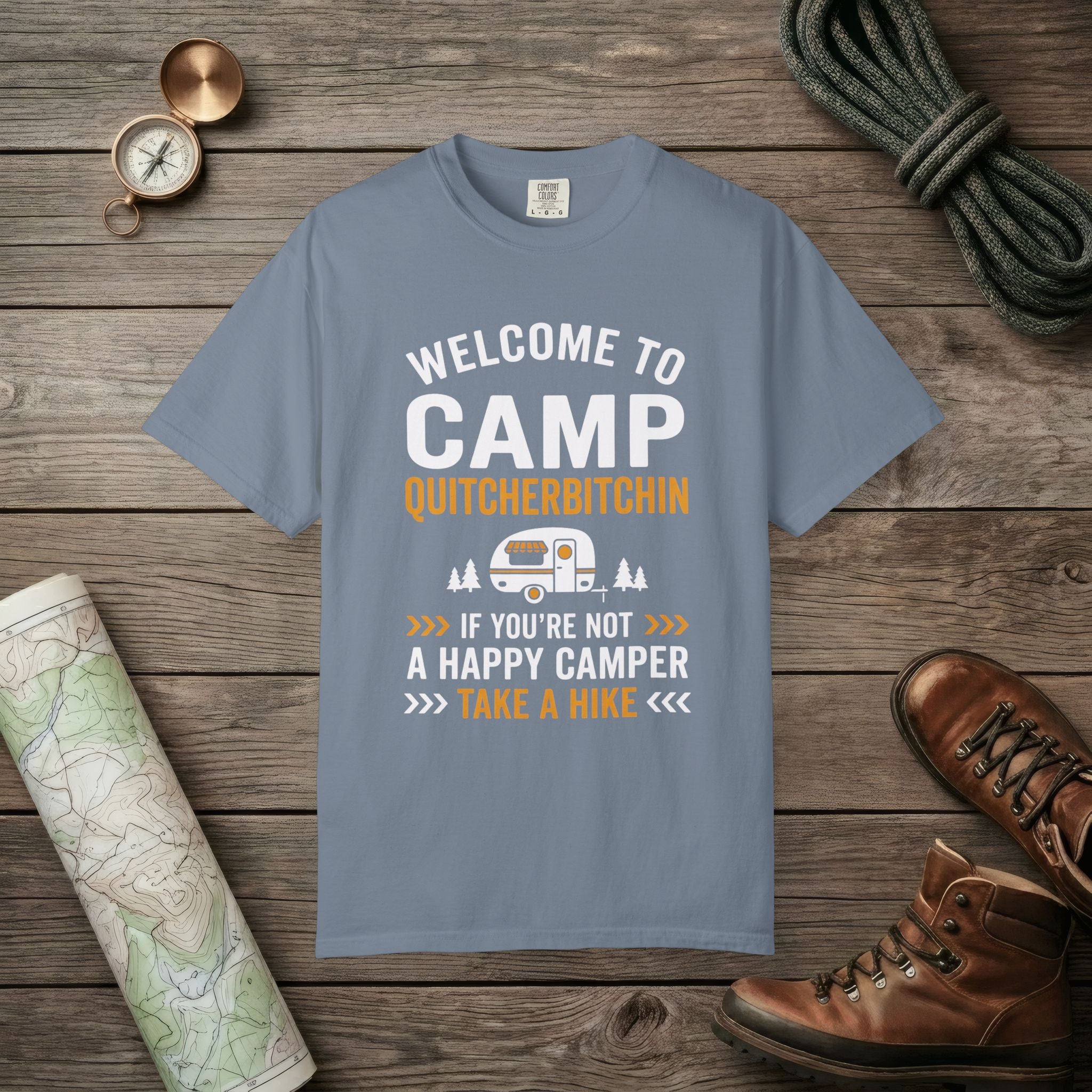 Camp Quitcherbitchin T-Shirt