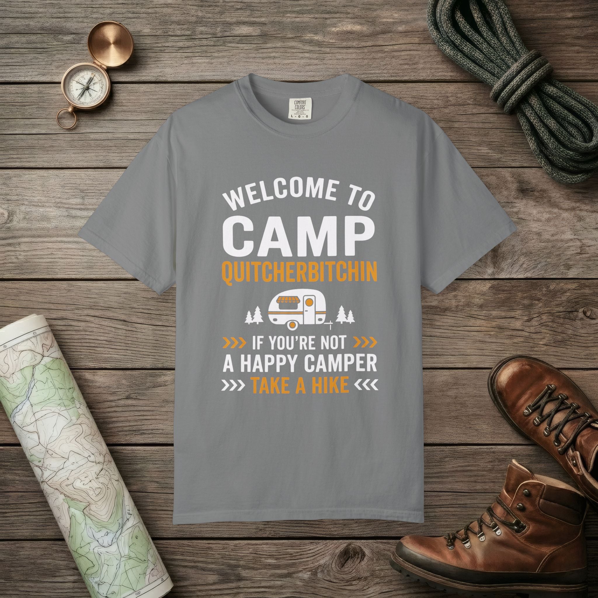 Camp Quitcherbitchin T-Shirt