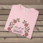 Not All Who Wanders T-Shirt