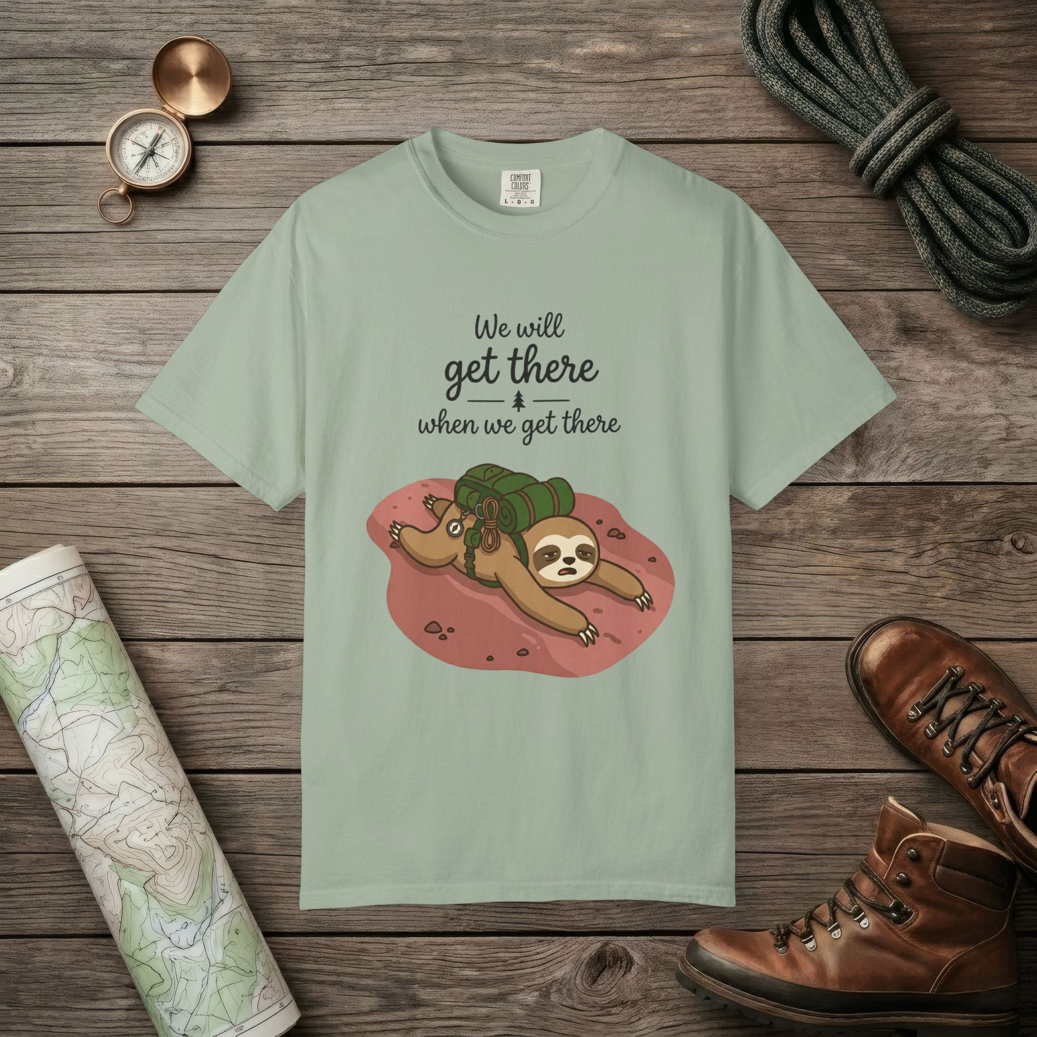 We'll Get There T-Shirt
