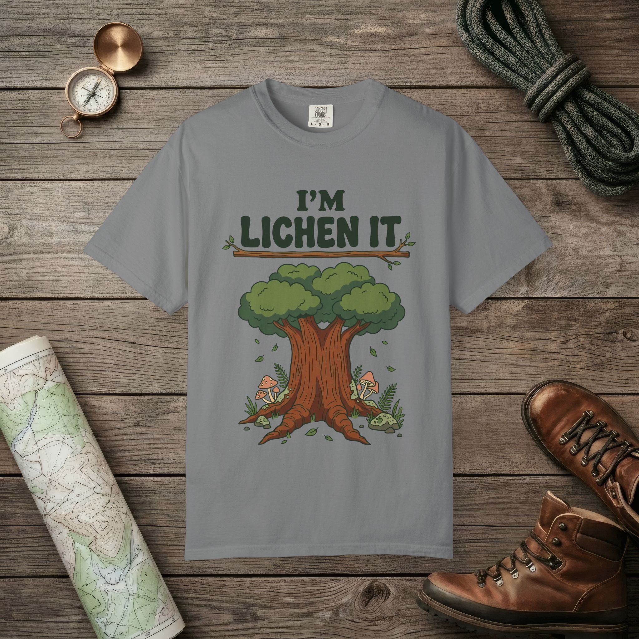 I'm Lichen It T-Shirt