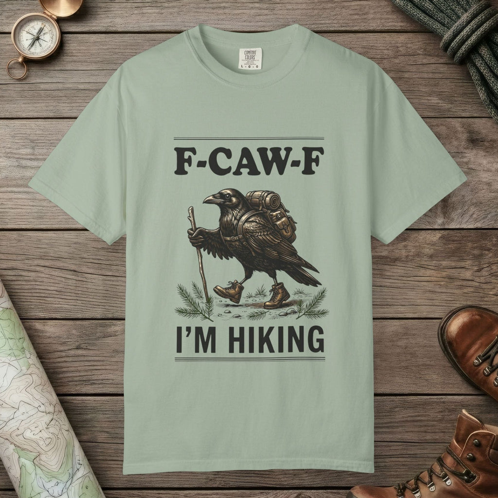Bay color unisex graphic t-shirt with "F-Caw-F I'm Hiking" design