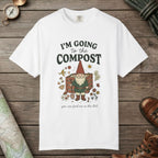 White color unisex graphic t-shirt with "Going To The Compost" design