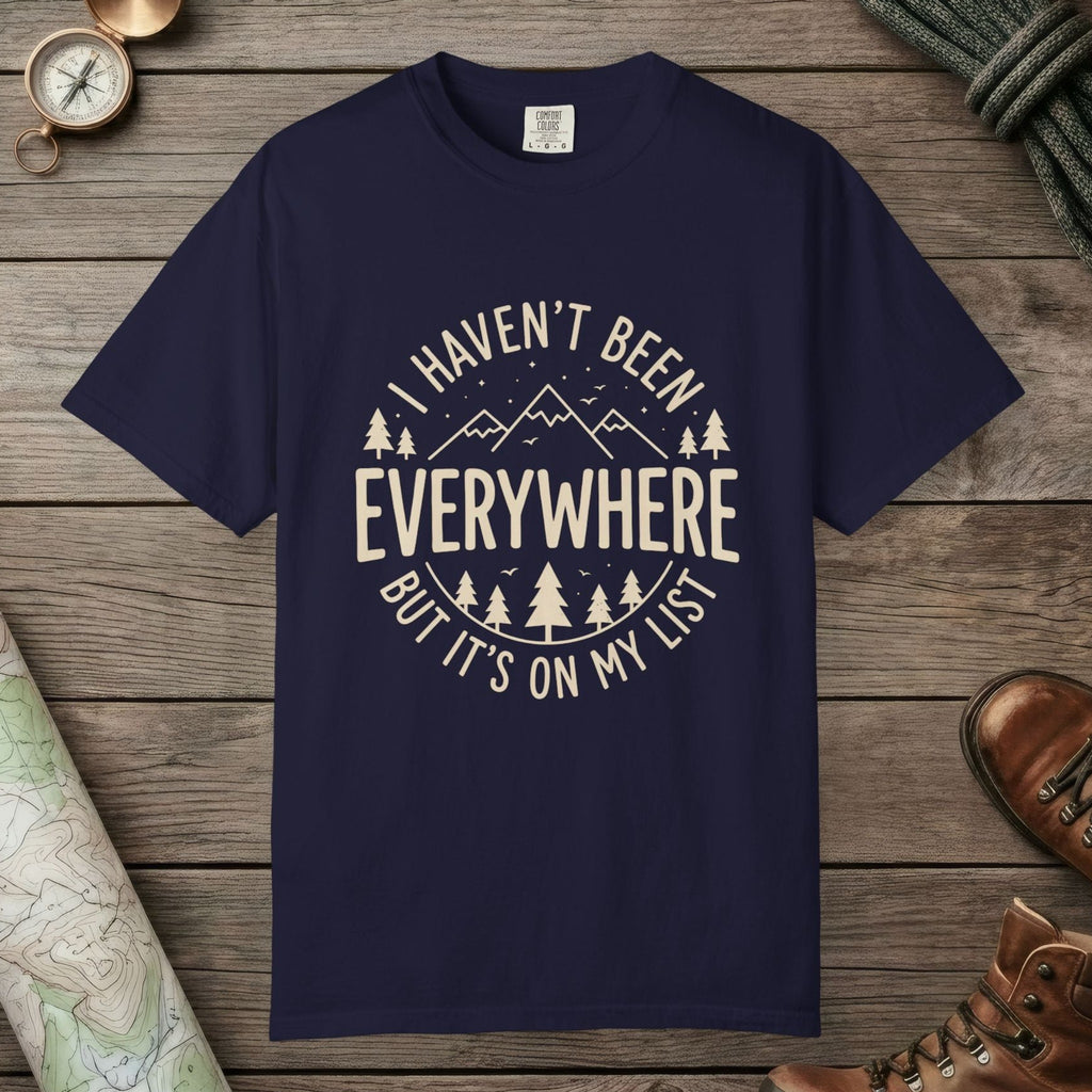 True Navy color unisex graphic t-shirt with "I Haven't Been to Everywhere" design