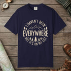 True Navy color unisex graphic t-shirt with "I Haven't Been to Everywhere" design