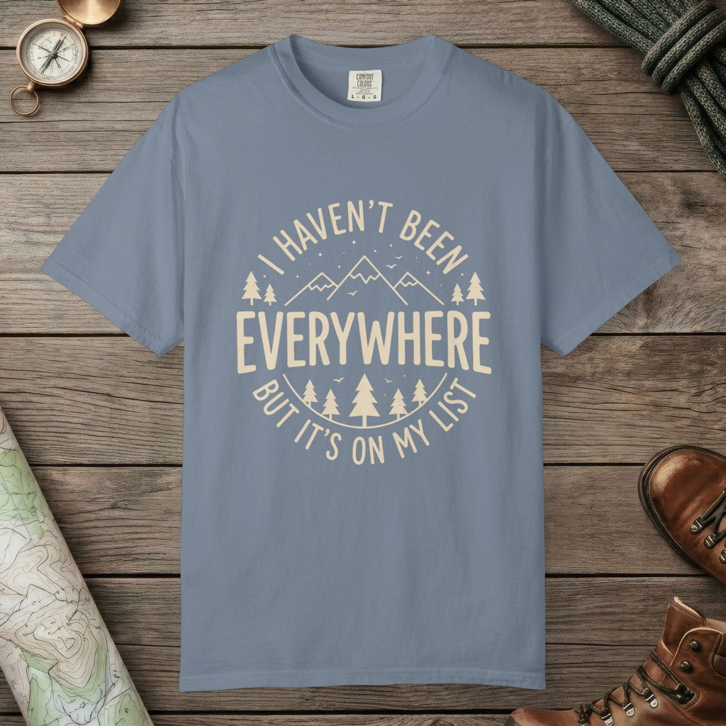 Blue Jean color unisex graphic t-shirt with "I Haven't Been to Everywhere" design