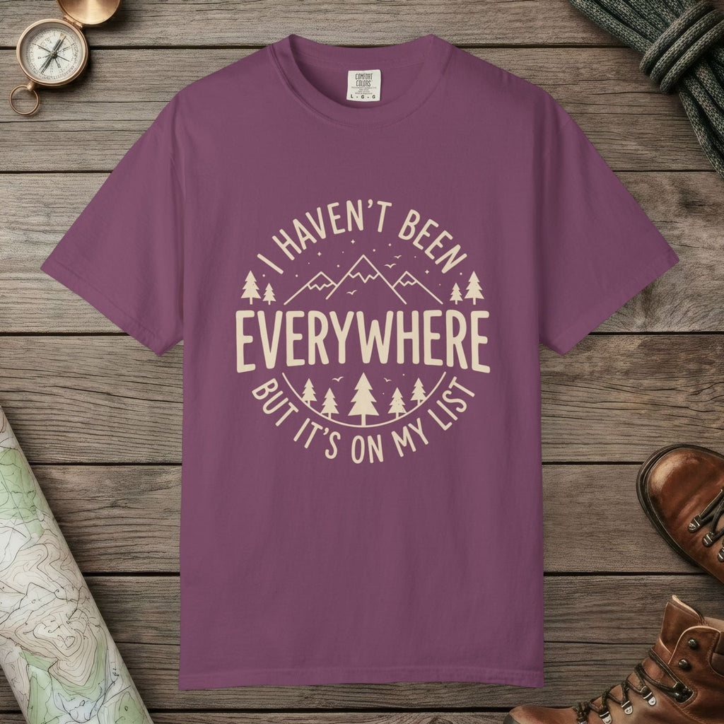 Berry color unisex graphic t-shirt with "I Haven't Been to Everywhere" design