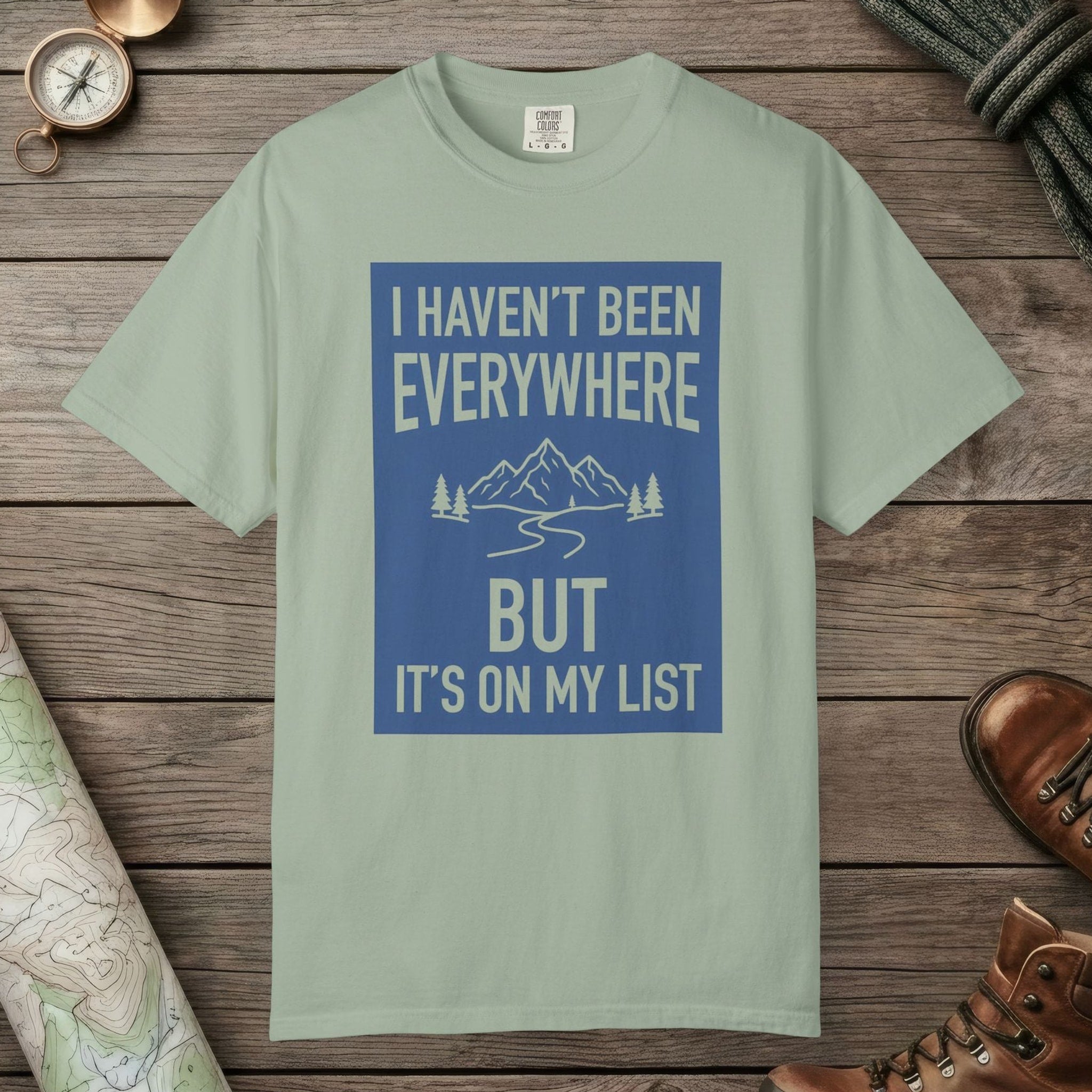 Bay color unisex graphic t-shirt with "I Haven't Been to Everywhere" design