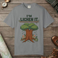 Grey color unisex graphic t-shirt with "I'm Lichen It" design