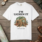 I'm Lichen It T-Shirt