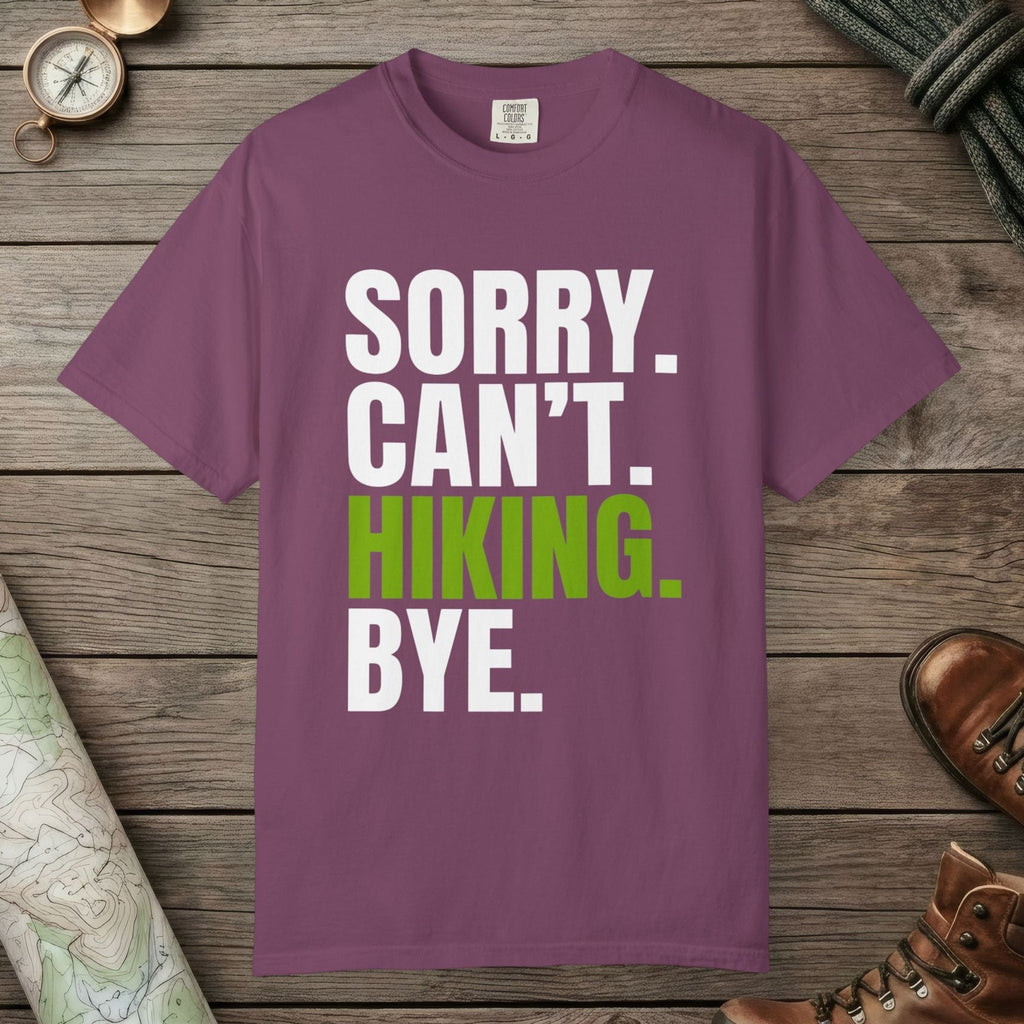 Berry color unisex graphic t-shirt with "Sorry. Can't. Hiking." design