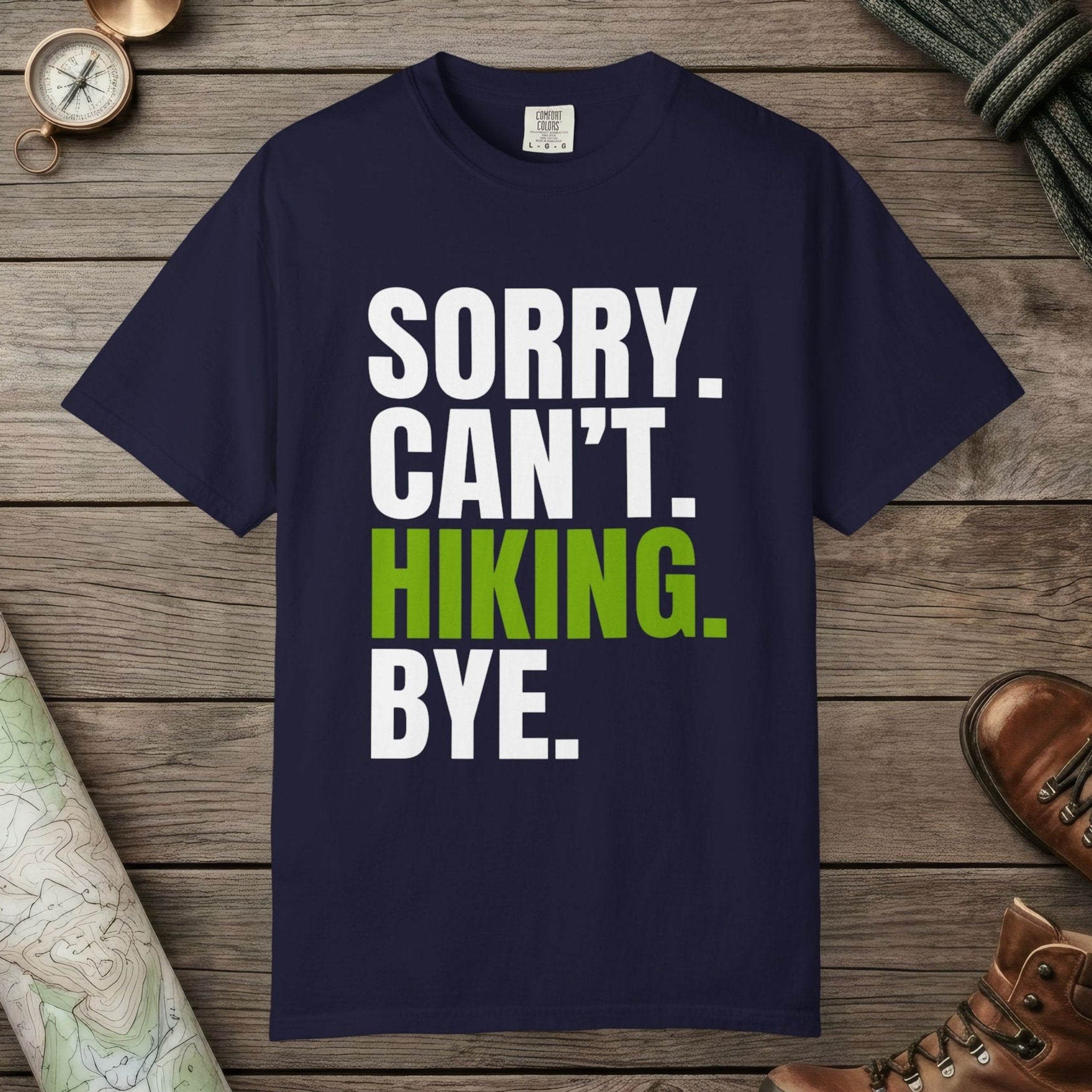 True Navy color unisex graphic t-shirt with "Sorry. Can't. Hiking." design