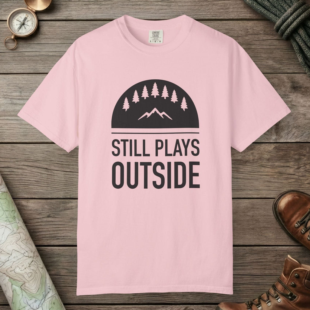 Still Plays Outside T-Shirt