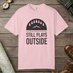 Still Plays Outside T-Shirt